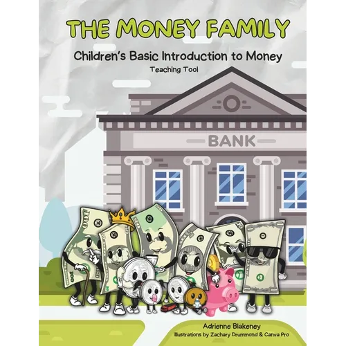 The Money Family: Children's Basic Introduction to Money - Paperback