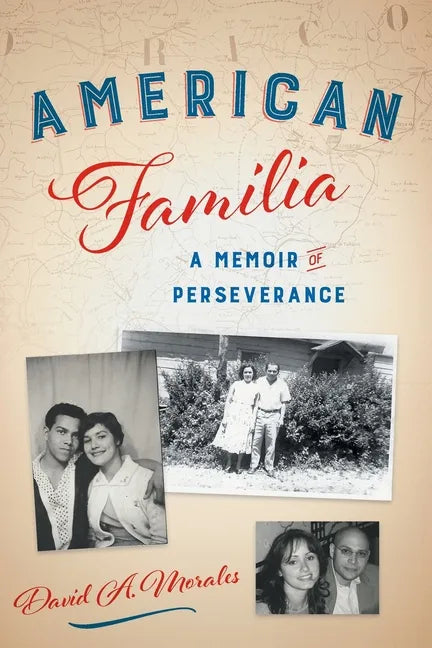 American Familia: A Memoir of Perseverance - Paperback