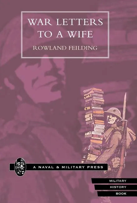 War Letters to a Wife - Hardcover