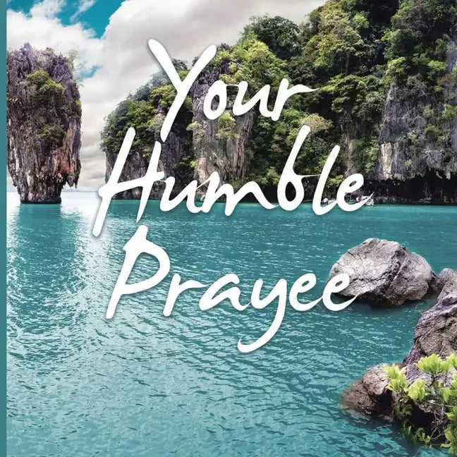 Your Humble Prayee - Paperback