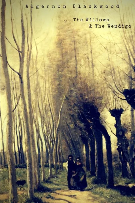 The Willows and The Wendigo - Paperback