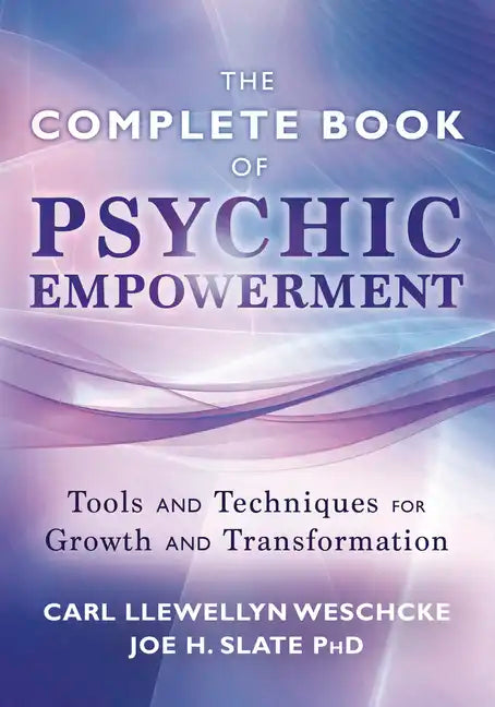 The Complete Book of Psychic Empowerment: Tools & Techniques for Growth & Empowerment - Paperback