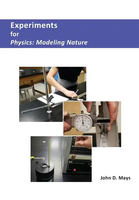 Experiments for Physics: Modeling Nature - Paperback