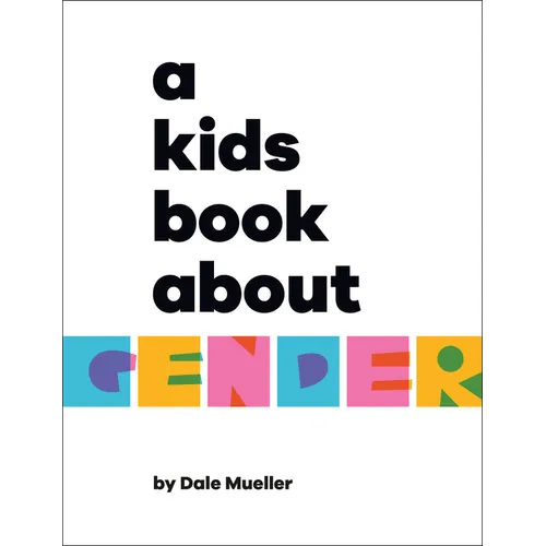 A Kids Book about Gender - Hardcover