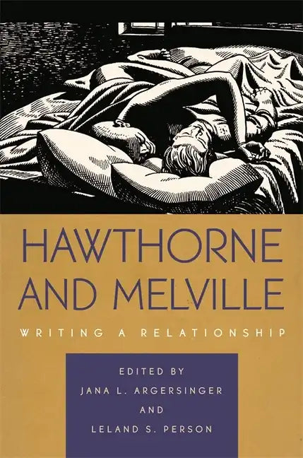 Hawthorne and Melville: Writing a Relationship - Paperback