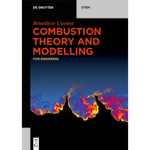 Combustion Theory and Modelling: For Engineers - Paperback