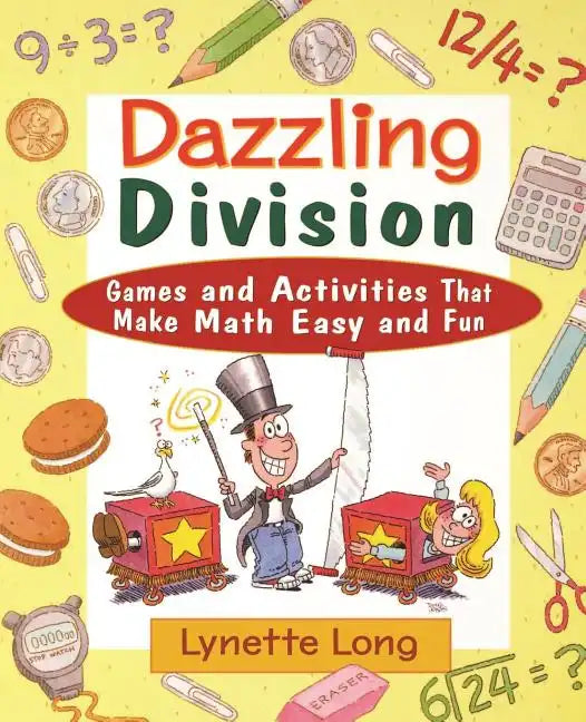 Dazzling Division: Games and Activities That Make Math Easy and Fun - Paperback