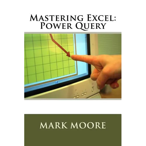 Mastering Excel: Power Query - Paperback