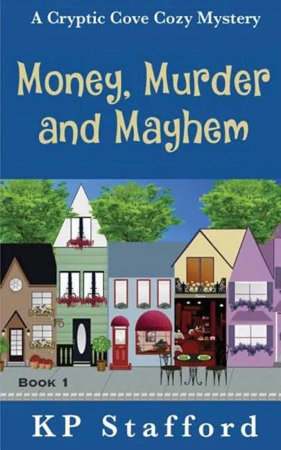 Money, Murder and Mayhem - Paperback