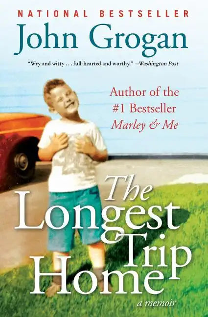 The Longest Trip Home: A Memoir - Paperback