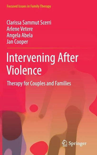 Intervening After Violence: Therapy for Couples and Families - Hardcover
