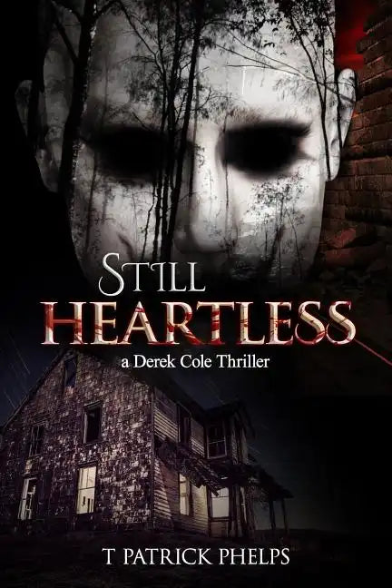 Still Heartless: a Derek Cole Thriller - Paperback
