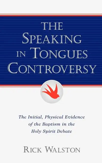 The Speaking In Tongues Controversy - Hardcover