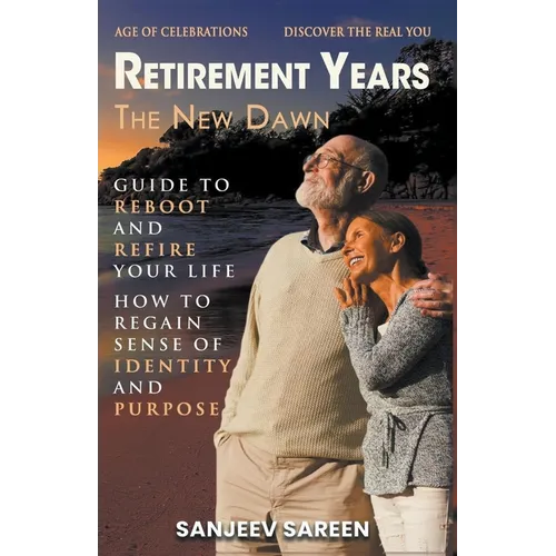 Retirement Years, The New Dawn - Paperback