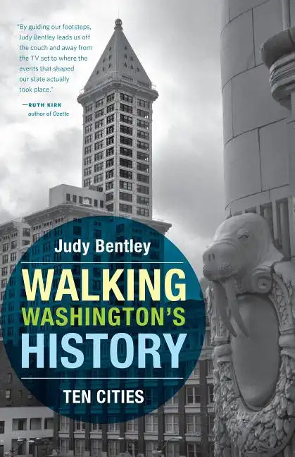 Walking Washington's History: Ten Cities - Paperback