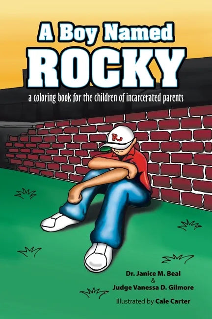 A Boy Named Rocky: A Coloring Book for the Children of Incarcerated Parents - Paperback