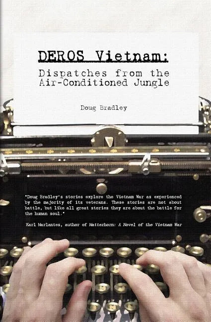 Deros Vietnam: Dispatches from the Air-Conditioned Jungle - Paperback
