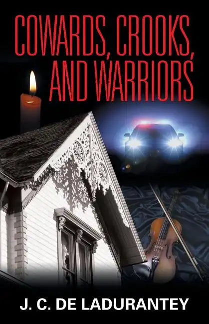 Cowards, Crooks, and Warriors - Paperback