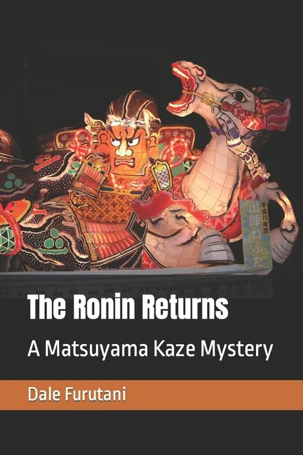 The Ronin Returns: A Matsuyama Kaze Mystery - Paperback