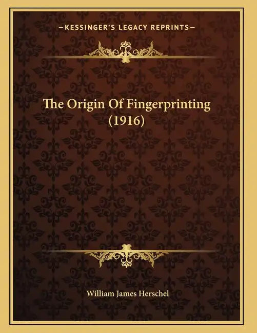 The Origin Of Fingerprinting (1916) - Paperback