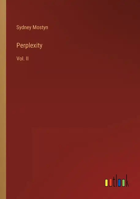 Perplexity: Vol. II - Paperback