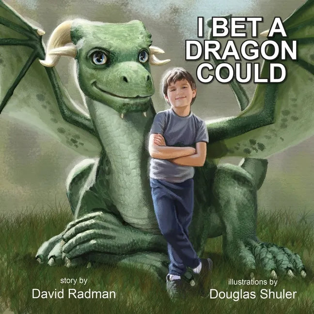 I Bet a Dragon Could - Paperback