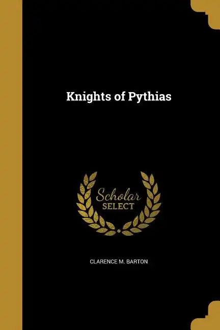 Knights of Pythias - Paperback