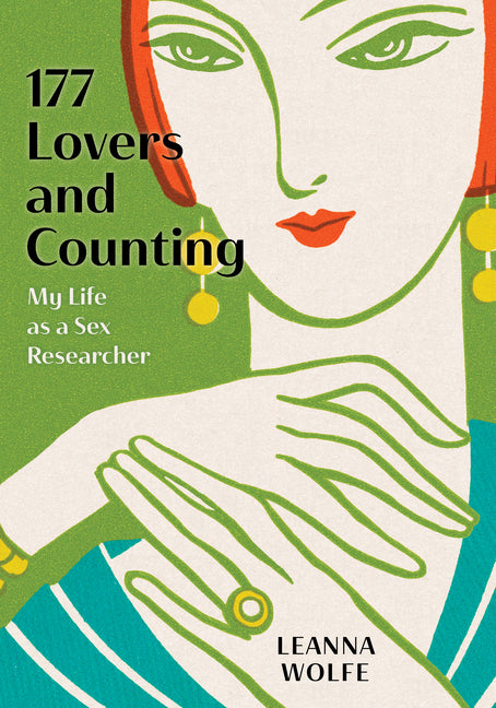 177 Lovers and Counting: My Life as a Sex Researcher - Hardcover