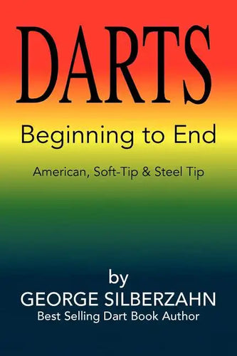 Darts Beginning to End - Paperback