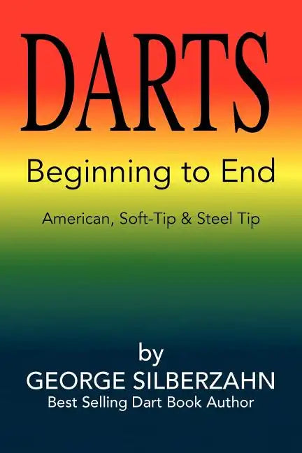 Darts Beginning to End - Paperback