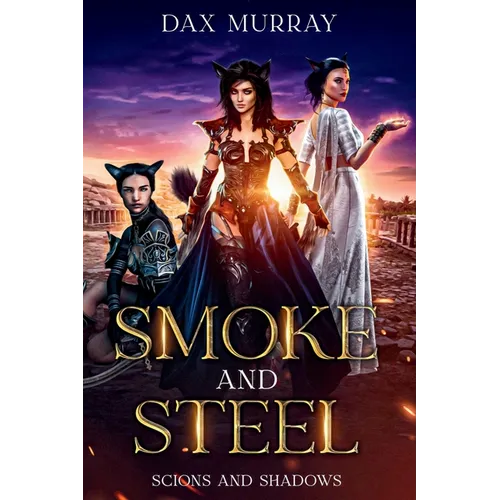 Smoke and Steel - Paperback