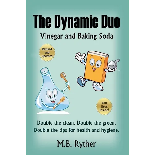 The Dynamic Duo: Vinegar and Baking Soda - Paperback