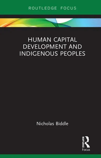 Human Capital Development and Indigenous Peoples - Hardcover