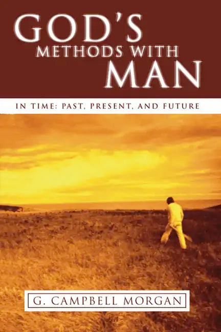 God's Methods with Man - Paperback