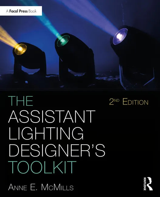 The Assistant Lighting Designer's Toolkit - Paperback