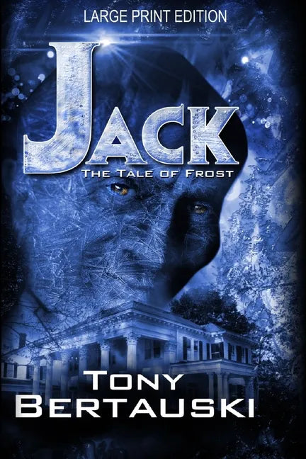 Jack (Large Print Edition): The Tale of Frost - Paperback