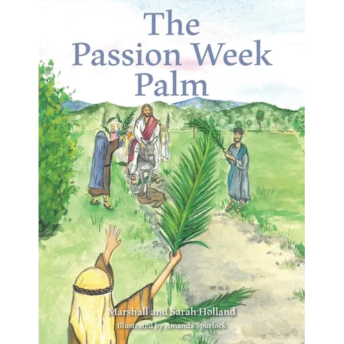 The Passion Week Palm - Paperback