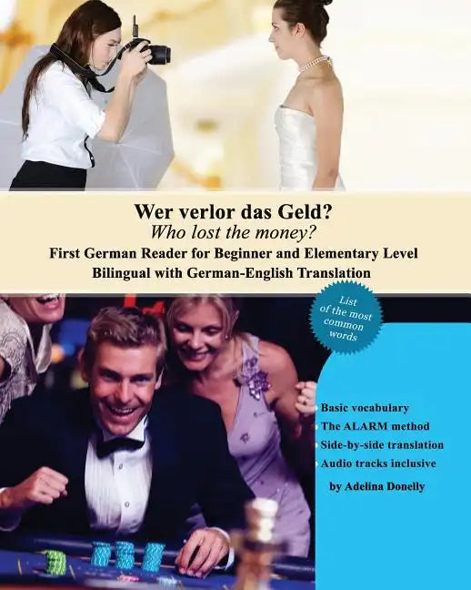 Wer verlor das Geld? Who lost the money?: Das Erste Deutsche Lesebuch für Stufen A1 und A2 Zweisprachig mit Deutsch-Englischer Übersetzung First Germa - Paperback
