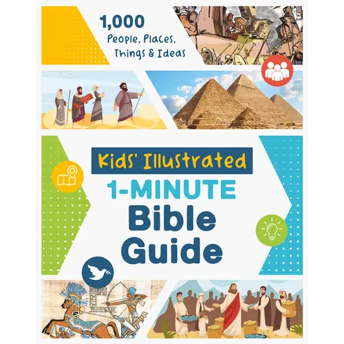 Kids' Illustrated 1-Minute Bible Guide: 1,000 People, Places, Things & Ideas - Paperback