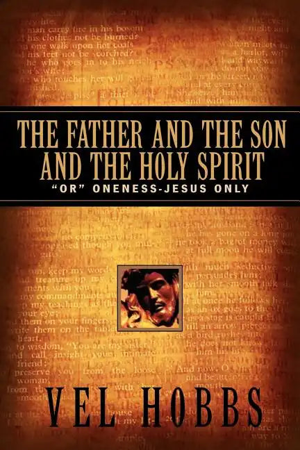 The Father and the Son and the Holy Spirit - Paperback