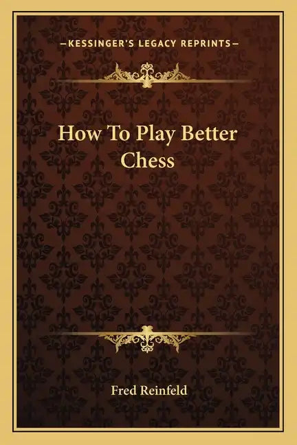 How To Play Better Chess - Paperback
