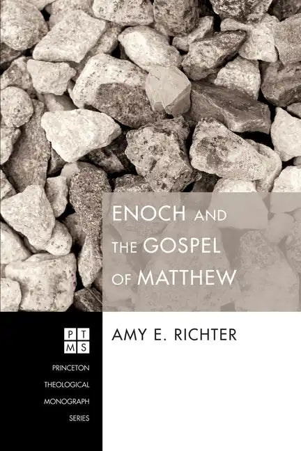 Enoch and the Gospel of Matthew - Paperback