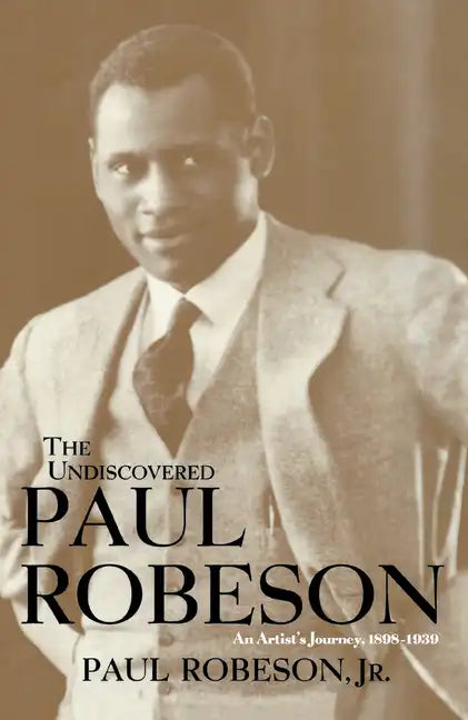 The Undiscovered Paul Robeson - Paperback