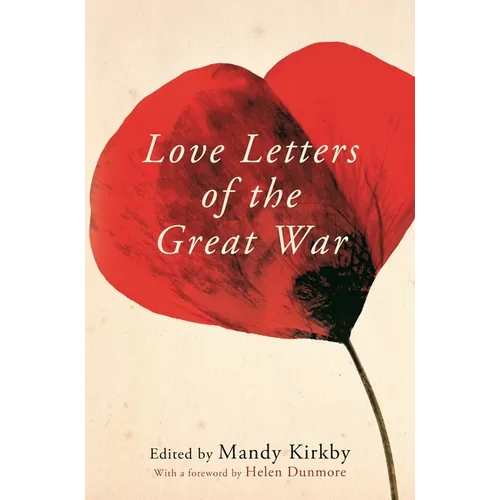 Love Letters of the Great War - Paperback