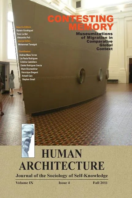 Contesting Memory: Museumizations of Migration in Comparative Global Context (Proceedings of the International Conference on 