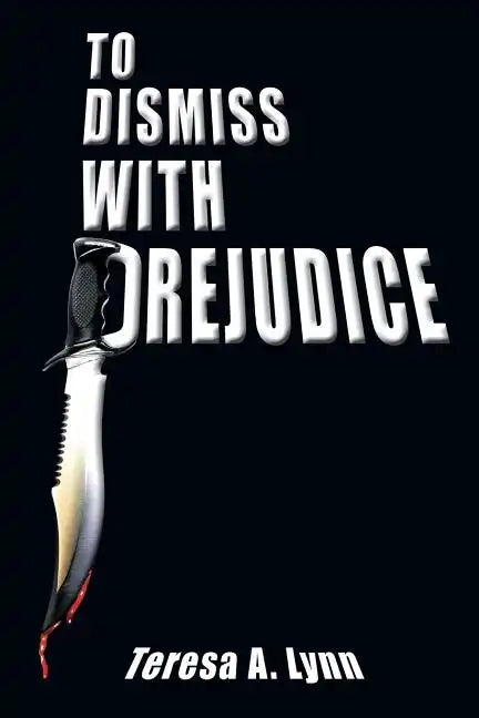 To Dismiss with Prejudice - Paperback