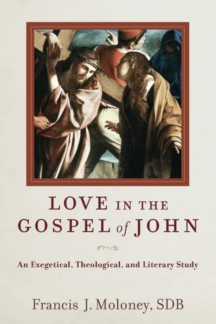 Love in the Gospel of John - Paperback