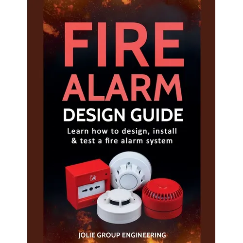 Fire Alarm Design Guide - Paperback