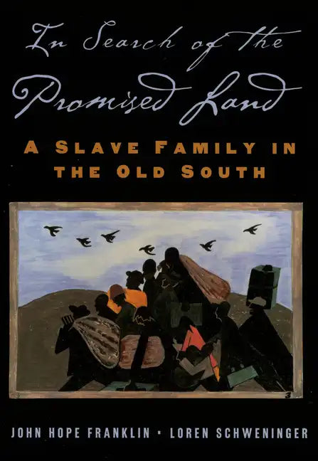In Search of the Promised Land: A Slave Family in the Old South - Paperback
