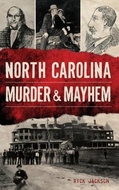 North Carolina Murder & Mayhem - Hardcover